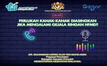 HFMD: Perlukah Kanak-Kanak Diasingkan @ THR GEGAR