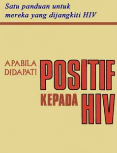 HIV:Apabila didapati Positif kepada HIV (B.Malaysia)