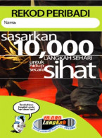 Sasarkan 10,000 Langkah Sehari Untuk Hidup Secara Sihat