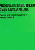 MALARIA:Penggunaan Kelambu Berubat Dalam Kawalan Malaria