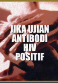 HIV:Jika ujian HIV positif 
