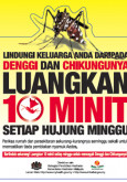 Denggi & Chikungunya : Luangkan 10 Minit