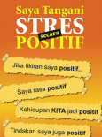 Jom Tangani Stres: Saya Tangani Stres (Bahasa Malaysia)