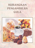 Gula:Kurangkan Pengambilan Gula