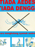 Denggi :Tiada Aedes Tiada Denggi