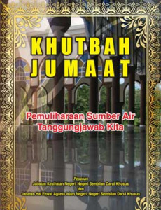 Khutbah Jumaat : Pemuliharaan Sumber Air Tanggungjawab Kita