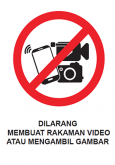 Dilarang Membuat Rakaman Video Atau Mengambil Gambar