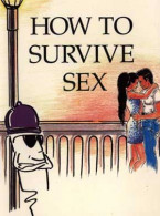 AIDS : How to survive sex