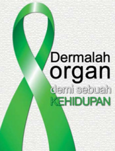 Dermalah Organ Demi Sebuah Kehidupan (B.Malaysia)