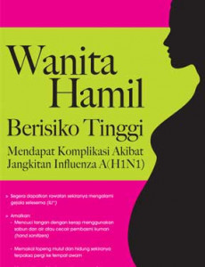 H1N1:Cegah H1N1 - Wanita Hamil Berisiko Tinggi (BM)