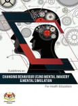 Mental - Changing Behaviour Using  Mental Imagery & Mental Simulation