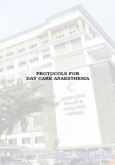 Protocols for Day Care Anaesthesia