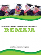 Buku Kecil Pendidikan Kesihatan Di Institusi (Remaja)