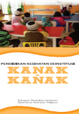 Buku Kecil Pendidikan Kesihatan Di Institusi (Kanak-Kanak)