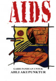 AIDS: Garispanduan untuk ahli Akupuntur (B. Malaysia)