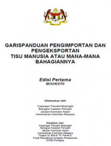 Garis Panduan Pengimportan Dan Pengeksportan Tisu Manusia Atau Mana-Mana Bahagiannya