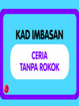 IMFree Tahun 1: Kad Imbasan - Ceria Tanpa Rokok