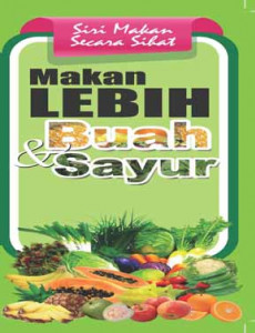 Makanan:Makan Lebih Buah & Sayur