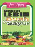 Makanan:Makan Lebih Buah & Sayur