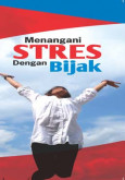 Stress:Menangani Stress Dengan Bijak (B. Cina) 