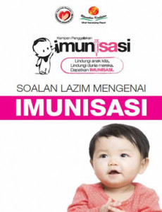 Imunisasi: Kempen Penggalakkan Imunisasi - FAQ Umum