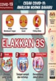 Cegah COVID-19 : Amalkan Norma Baharu Elakkan 3S