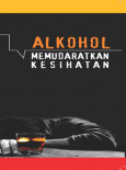 Alkohol Memudaratkan Kesihatan (Bahasa Malaysia)