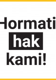 Hormati Hak Kami!