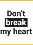 Don't Break My Heart