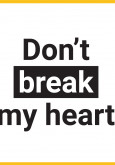 Don't Break My Heart