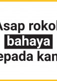 Asap Rokok Bahaya Kepada Kami