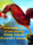 Merokok : Ayam berkokok di atas batang....