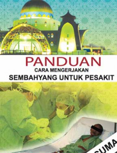 Panduan Cara Mengerjakan Sembahyang Untuk Pesakit