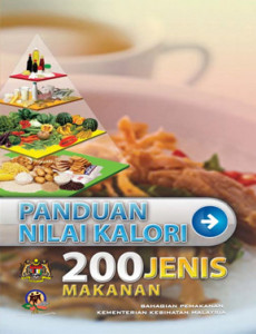 Makanan:Panduan Nilai Kalori 200 Jenis Makanan