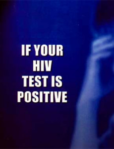 HIV:Jika ujian HIV positif (English)