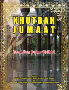 Khutbah Jumaat : 9 Bulan 10 Hari