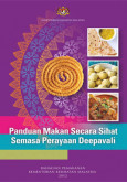 Panduan Makanan Secara Sihat Semasa Deepavali (BM)