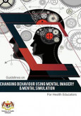 Mental - Changing Behaviour Using  Mental Imagery & Mental Simulation