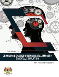 Mental - Changing Behaviour Using  Mental Imagery & Mental Simulation