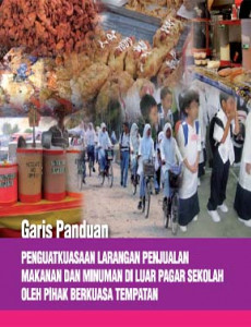 Makanan:Penguatkuasaan Larangan Penjualan Makanan dan Minuman di Luar Pagar Sekolah oleh Pihak Berkuasa Tempatan