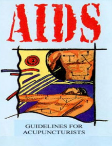 AIDS: Garispanduan untuk ahli Akupuntur (EN)