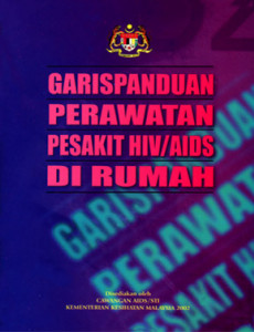  HIV/AIDS:Garispanduan Perawatan Pesakit HIV/AIDS Di rumah