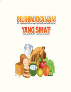 Pilih Makanan Yang Sihat