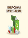 Membuang Sampah Di Tempat Yang Betul