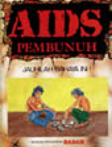 AIDS Pembunuh, Jauhilah Bahaya ini! Hentikan Penyuntikan Dadah (B.Malaysia)