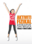 Kit Aktiviti Fizikal Kanak-kanak & Remaja